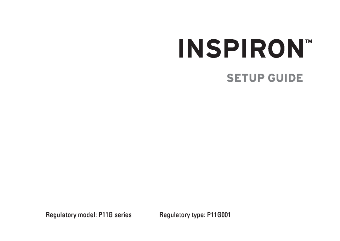 Dell N4010, 02T7WRA02 setup guide Inspiron, Setup Guide, Regulatory model P11G series Regulatory type P11G001 